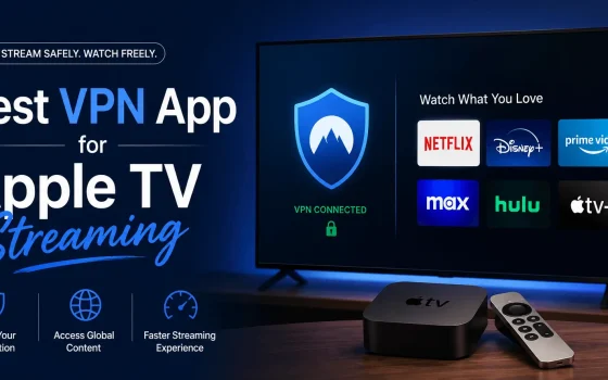best vpn app for apple tv streaming 2026